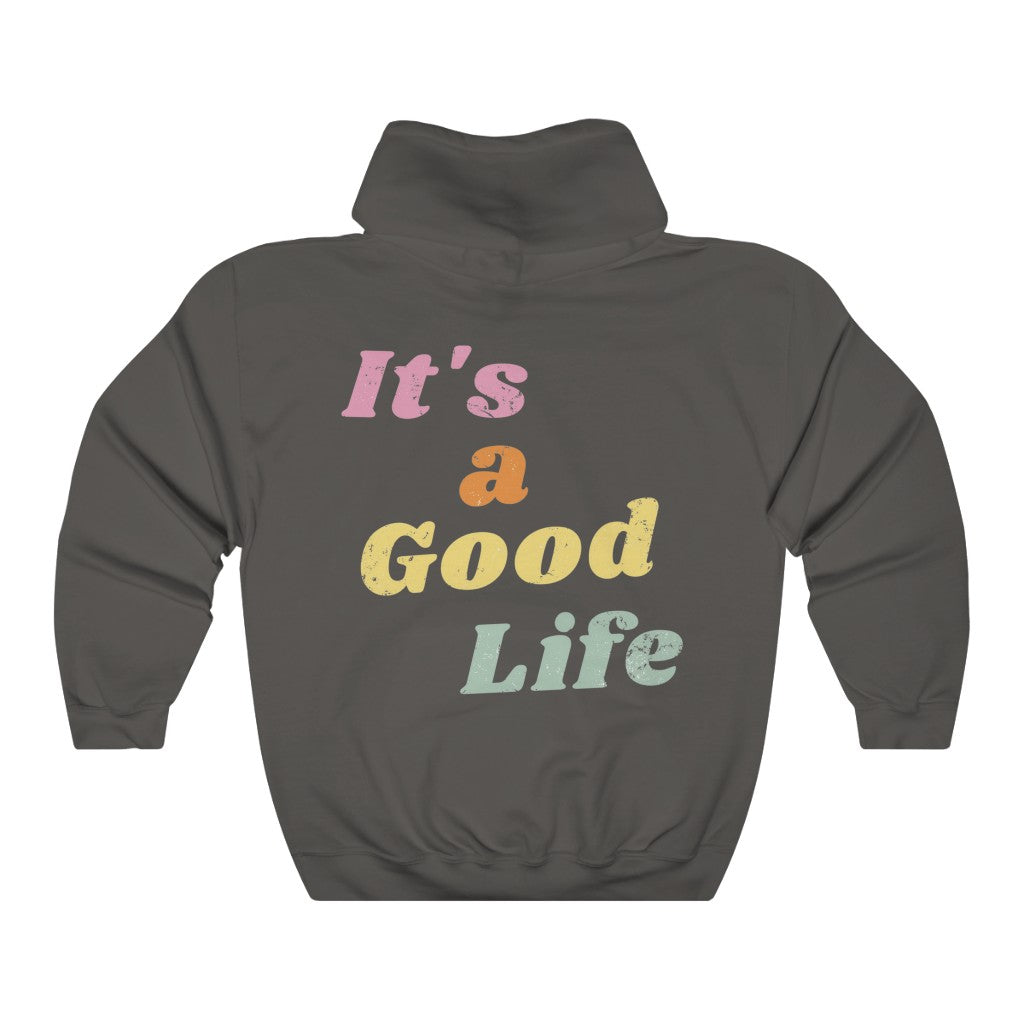 Its a good life Hoodie - Charcoal