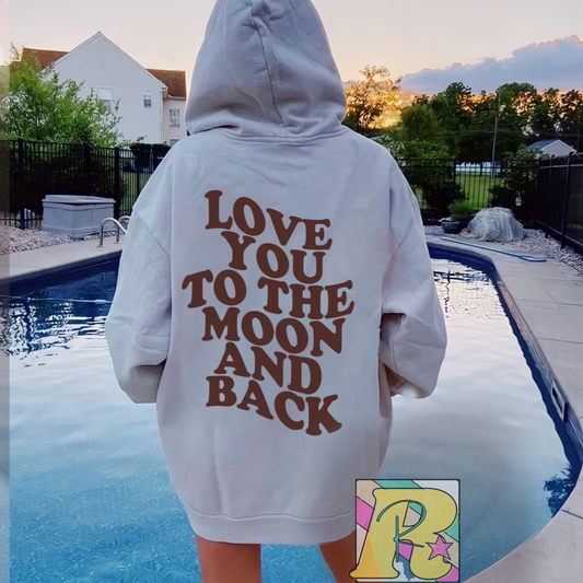 Love You To The Moon Hoodie